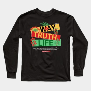 Way Truth Life Long Sleeve T-Shirt